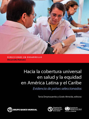 cover image of Hacia la cobertura universal en salud y la equidad en América Latina y el Caribe